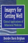 IMAGERY FOR GETTING WELL: Clinical Applications of Behavioral Medicine